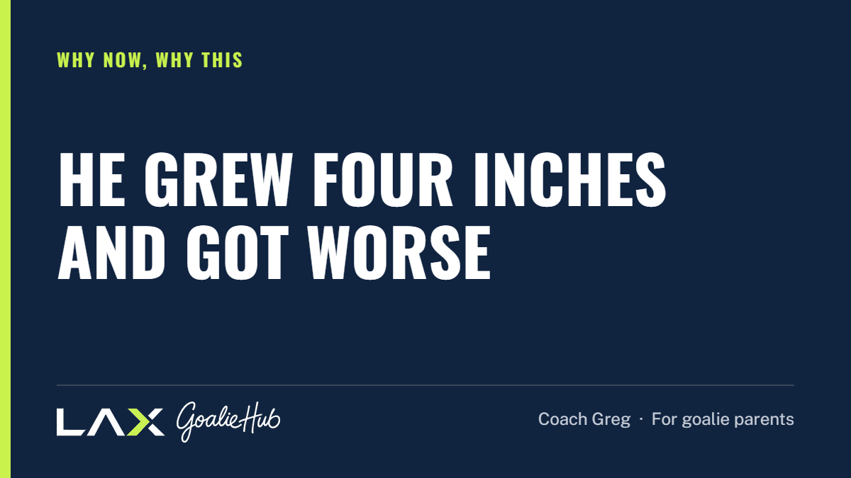 He Grew Four Inches and Got Worse: a LAX Goalie Hub article for parents of youth lacrosse goalies